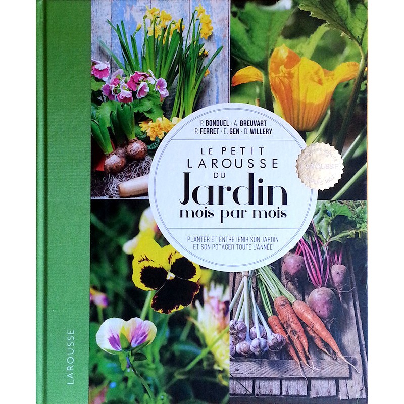 Le petit Larousse du jardin mois par mois