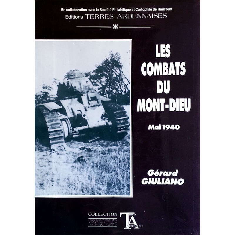 Gérard Giuliano - Les combats du Mont-Dieu, Mai 1940