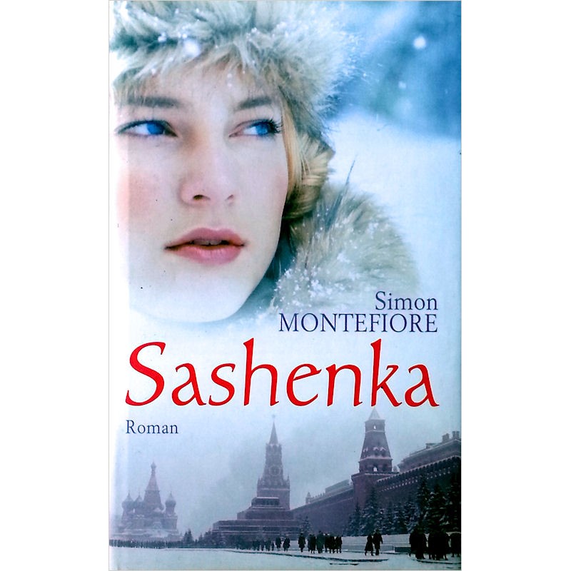 Simon Sebag Montefiore - Sashenka