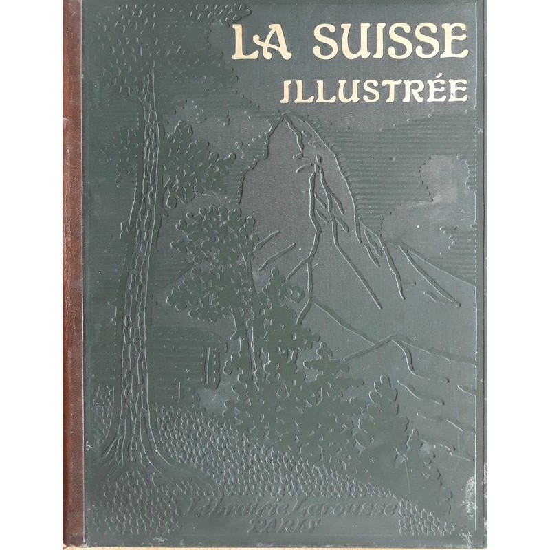 A. Dauzat - La Suisse illustrée
