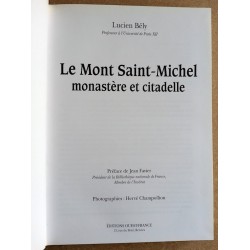 Lucien Bély - Le Mont Saint-Michel, monastère et citadelle