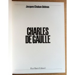 Jacques Chaban-Delmas - Charles de Gaulle