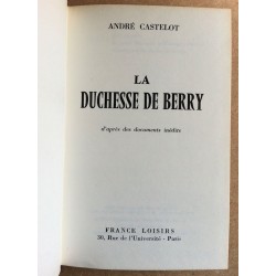 André Castelot - La Duchesse de Berry