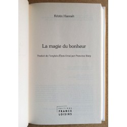 Kristin Hannah - La magie du bonheur