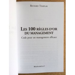Richard Templar - Les 100 règles d'or du management : Code pour un management efficace