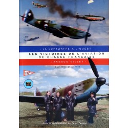 Arnaud Gillet - Les victoires de l'aviation de chasse française, Tome 3 : 5 juin 1940 - 24 juin 1940