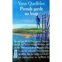 Yann Queffélec - Prends garde au loup
