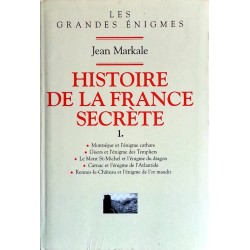 Jean Markale - Histoire de la France secrète, Tome 1
