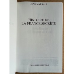 Jean Markale - Histoire de la France secrète, Tome 2