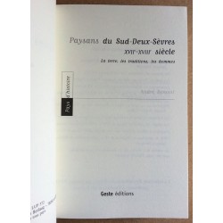 André Benoist - Paysans du Sud-Deux-Sèves XVII-XVIII siècle : La terre, les traditions, les hommes