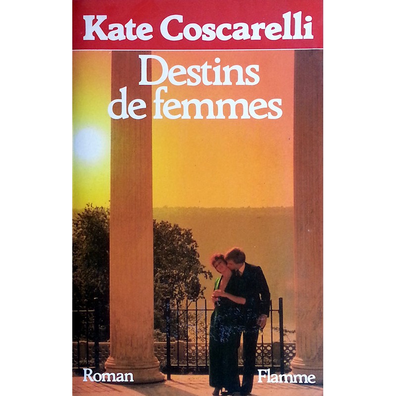 Kate Coscarelli - Destins de femmes