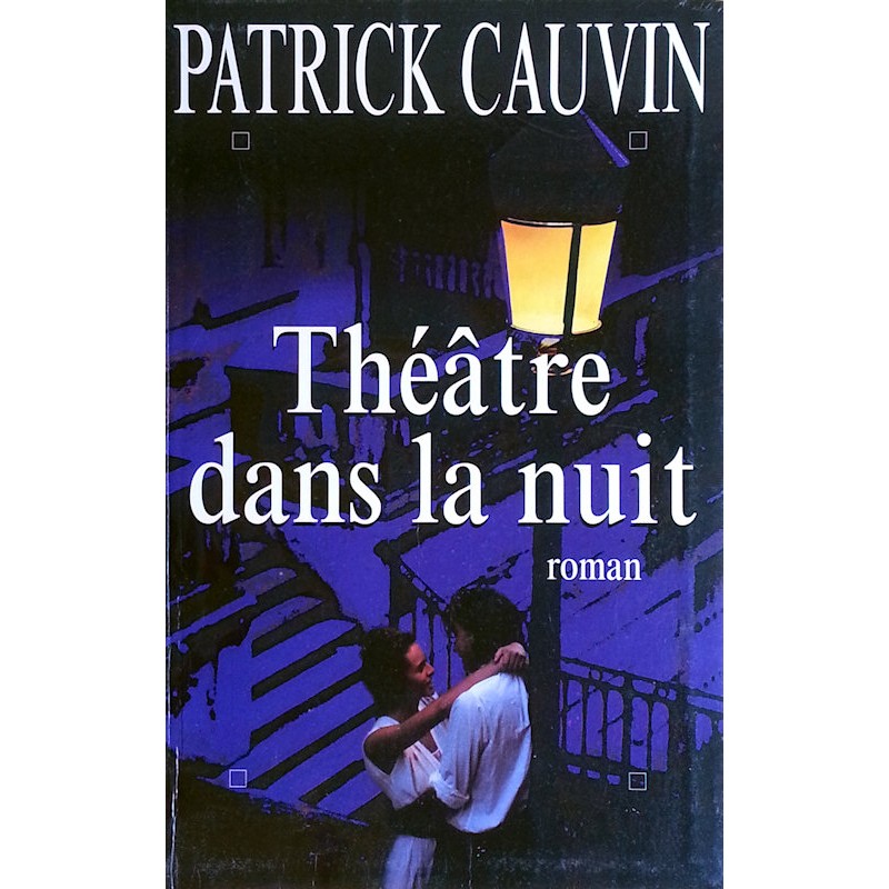 Patrick Cauvin - Théâtre dans la nuit