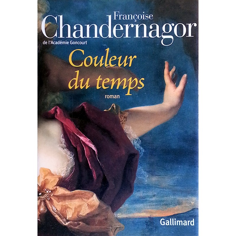 Françoise Chandernagor - Couleur du temps