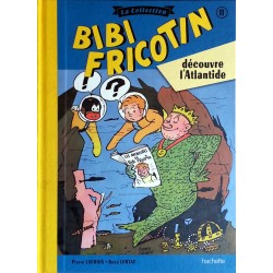 Pierre Lacroix & René Lortac - Bibi Fricotin, Tome 11 : Bibi Fricotin découvre l'Atlantide