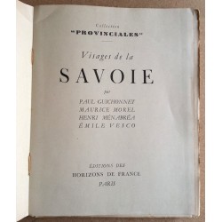 Paul Guichonnet, Maurice Morel, Henri Ménabréa, Émile Vesco - Visages de la Savoie