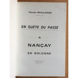 Claude Beaulande - En quête du passé à Nançay en Sologne