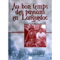 Pierre-Jean Brassac - Au bon temps des paysans en Languedoc du début du XXe siècle aux années 1950