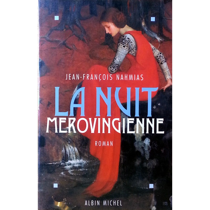 Jean-François Nahmias - La Nuit mérovingienne
