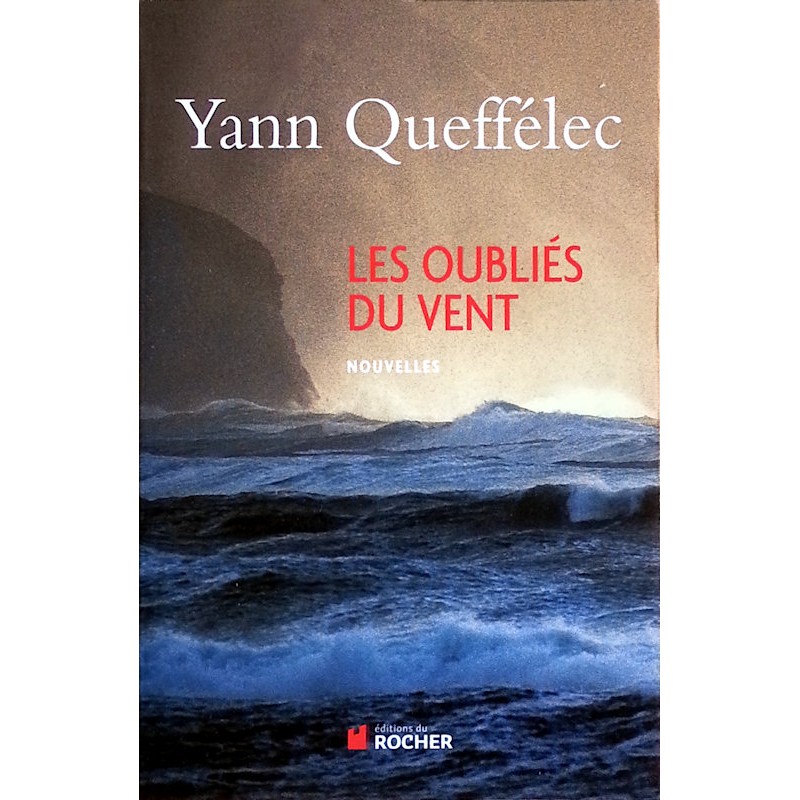 Yann Queffélec - Les Oubliés du vent