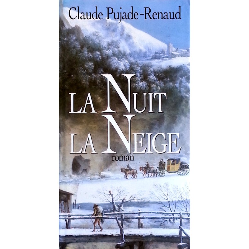Claude Pujade-Renaud - La nuit la neige