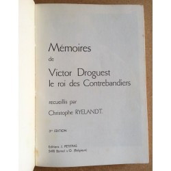 Christophe Ryelandt - Mémoires de Victor Droguest, le roi des Contrebandiers