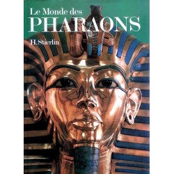 Henri Stierlin - Le Monde des Pharaons