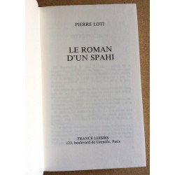 Pierre Loti - Le roman d'un spahi