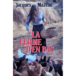 Jacques Mazeau - La ferme d'en bas