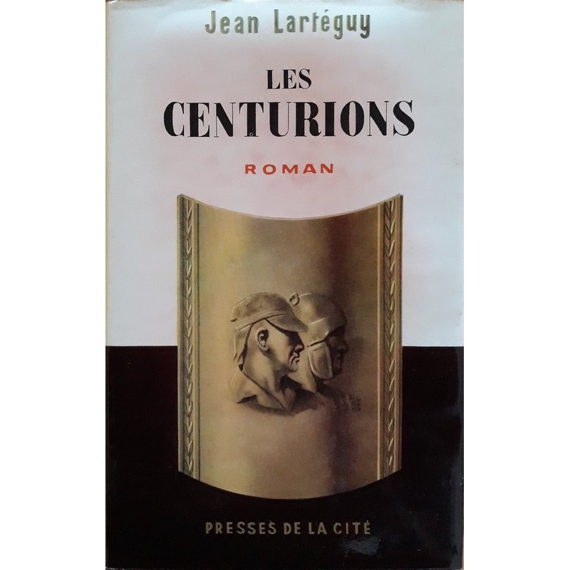 Jean Lartéguy - Les centurions