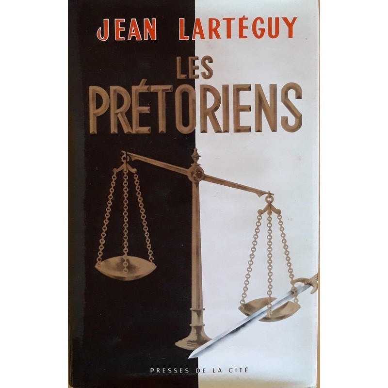 Jean Lartéguy - Les prétoriens