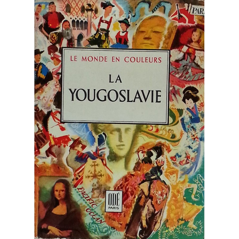 Doré Ogrizek - La Yougoslavie