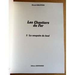 Gérard Dalstein - Les Chantiers de Fer Tome 1 : La conquête du fond