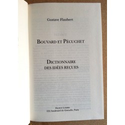 Gustave Flaubert - Bouvard et Pécuchet - Dictionnaire des idées reçues