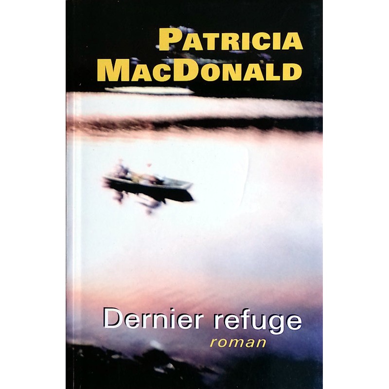 Patricia MacDonald - Dernier refuge