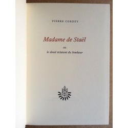 Pierre Cordey - Madame de Staël ou le deuil éclatant du bonheur