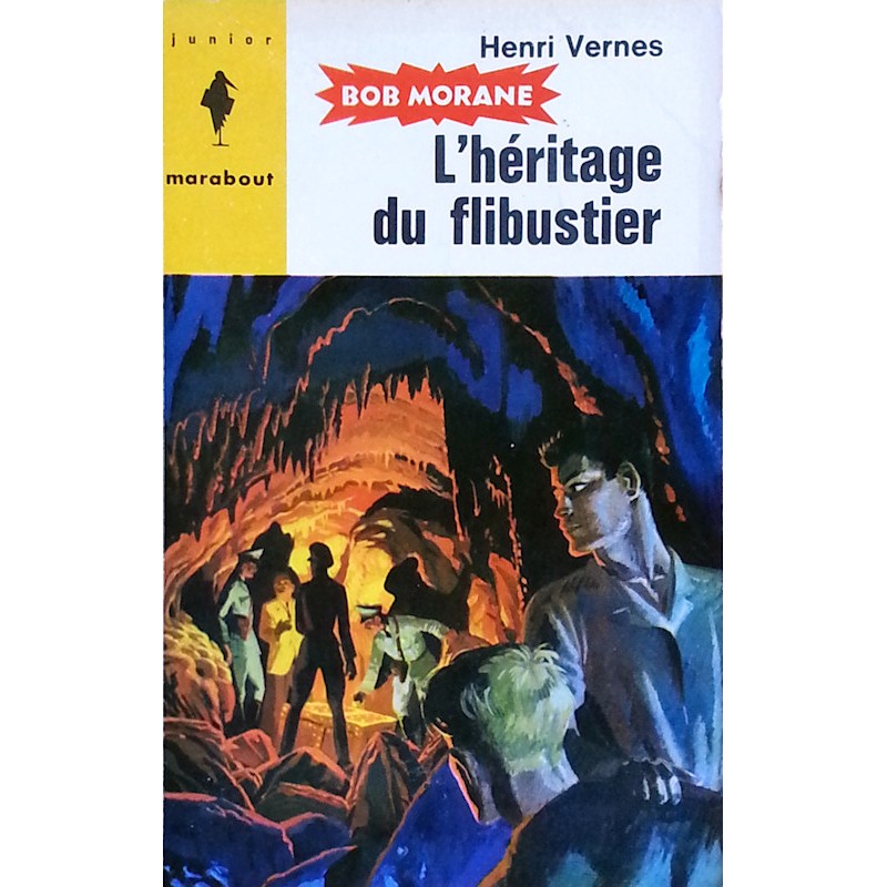 Henri Vernes - Bob Morane : L'héritage du flibustier
