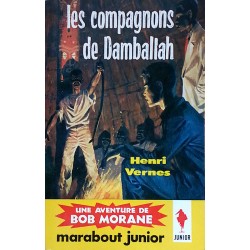Henri Vernes - Bob Morane : Les compagnons de Damballah