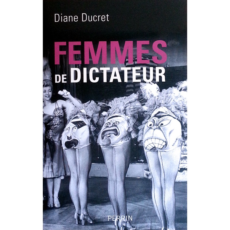 Diane Ducret - Femmes de dictateur