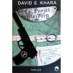 David S. Khara - Le Projet Bleiberg