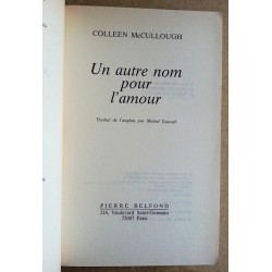 Colleen McCullough - Un autre nom pour l'amour