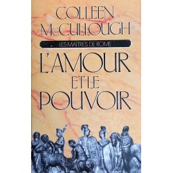 Colleen McCullough - Les Maîtres de Rome, Tome 1 : L'amour et le pouvoir