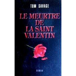 Tom Savage - Le meurtre de la Saint-Valentin