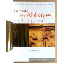 Frédérique Barbut, Alain Parinet - La route des Abbayes en Bourgogne