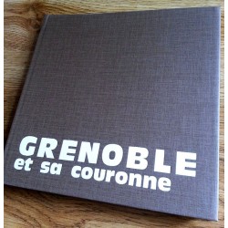 Robert Bornecque - Grenoble et sa couronne