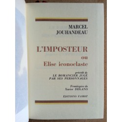 Marcel Jouhandeau - L'imposteur ou Élise iconoclaste