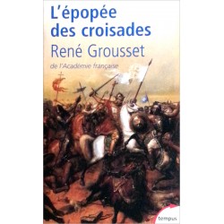René Grousset - L'épopée des croisades