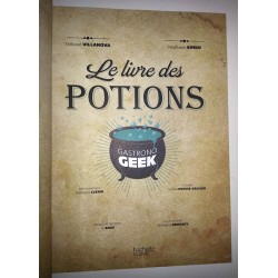 Thibaud Villanova, Stéphanie Simbo - Le livre des potions : Gastronogeek