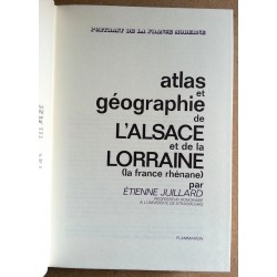 Étienne Juillard - Atlas et géographie de l'Alsace et de la Lorraine (la France rhénane)