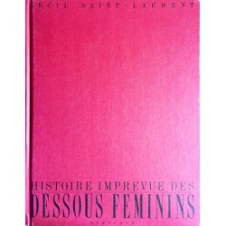 Cecil Saint-Laurent - Histoire imprévue des dessous féminins
