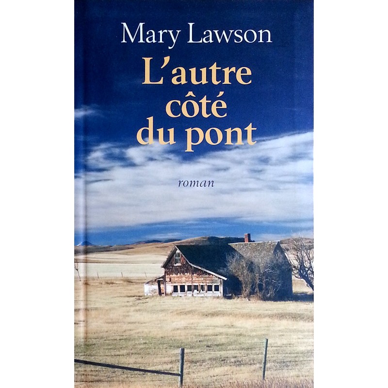 Mary Lawson - L'autre côté du pont